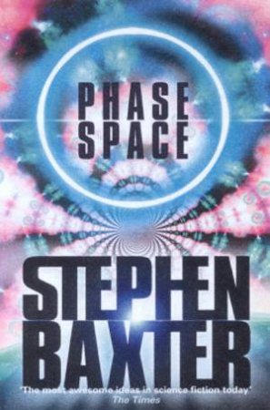 Phase Space by Stephen Baxter