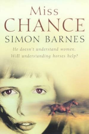 Miss Chance by Simon Barnes