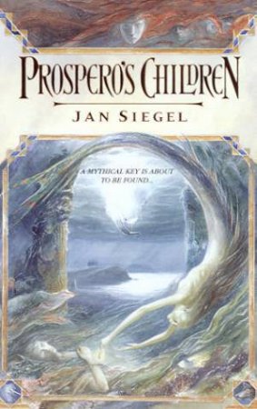 Prospero's Children by Jan Siegel