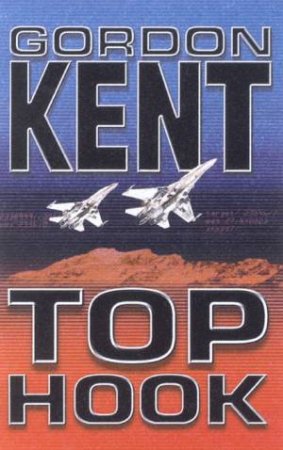 An Alan Craik Novel: Top Hook by Gordon Kent