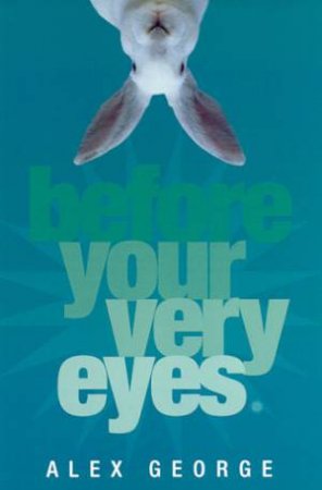 Before Your Very Eyes by Alex George