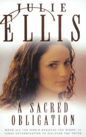 A Sacred Obligation by Julie Ellis