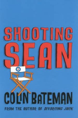 Shooting Sean by Colin Bateman