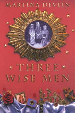 Three Wise Men by Martina Devlin