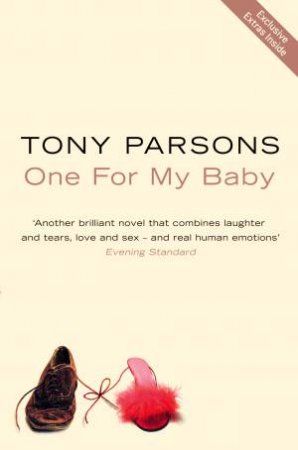 One For My Baby by Tony Parsons