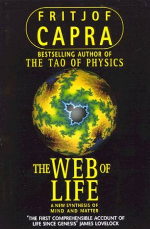 The Web Of Life by Fritjof Capra