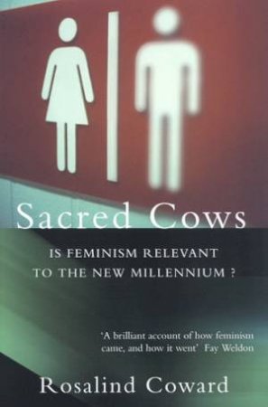 Sacred Cows by Rosalind Coward