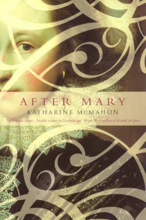 After Mary by Katherine McMahon