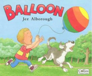 Balloon by Jez Alborough