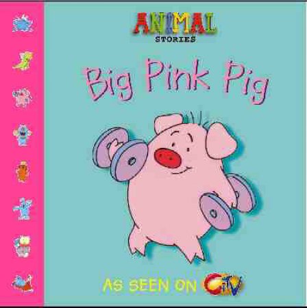 Big Pink Pig by Tony Collingwood