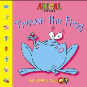 Trevor The Frog by Tony Collingwood