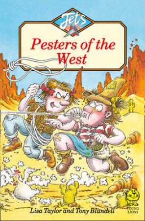 Colour Jets: Pesters Of The West by Lisa Taylor