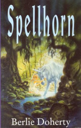 Spellhorn by Berlie Doherty