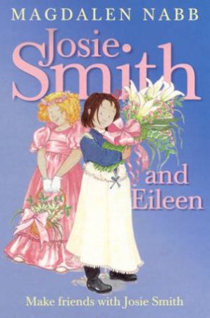 Josie Smith And Eileen by Magdalen Nabb