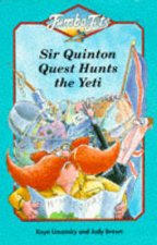 Sir Quinton Quest Hunts The Yeti