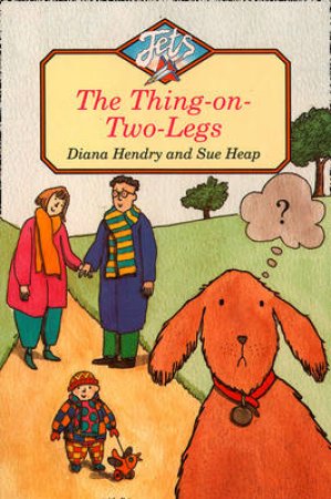 The Thing On Two Legs by Diana Hendry