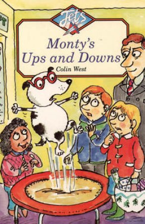 Monty's Ups And Downs by Colin West