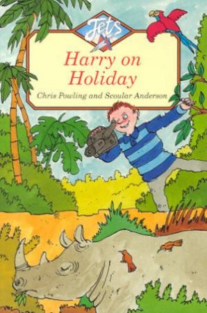 Jets: Harry On Holiday by Chris Powling