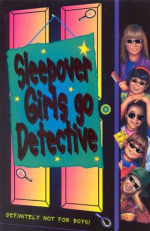 Sleepover Girls Go Detective by Louis Catt