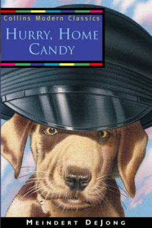 Collins Modern Classics: Hurry Home, Candy by Meindert De Jong