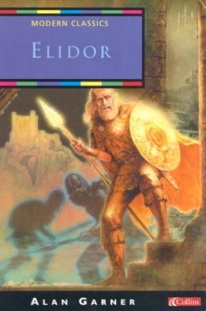 Collins Modern Classics: Elidor by Alan Garner