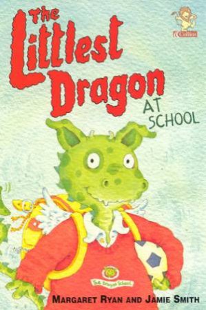 Collins Yellow Storybook: The Littlest Dragon At School by Margaret Ryan