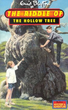 The Riddle Of The Hollow Tree by Enid Blyton