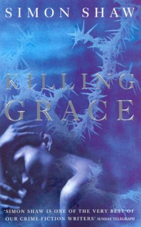 Killing Grace by Simon Shaw