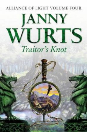 Traitor's Knot by Janny Wurts