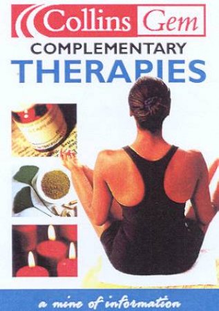 Collins Gem: Complementary Therapies by Various