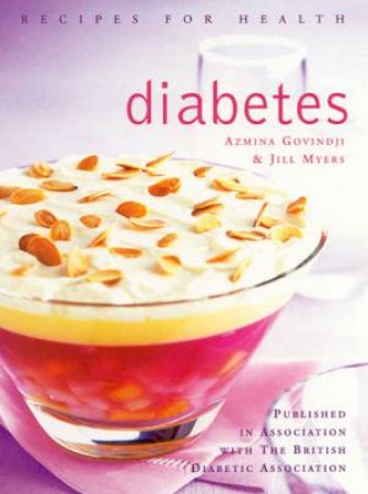 Recipes For Health: Diabetes by Azmina Govindji & Jill Myers