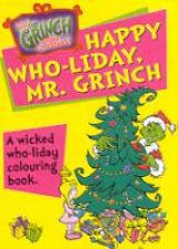 Dr Seuss Happy Wholiday Mr Grinch Colouring Book