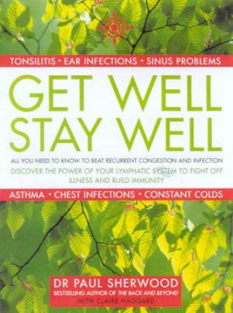 Get Well, Stay Well by Dr Paul Sherwood & Claire Haggard