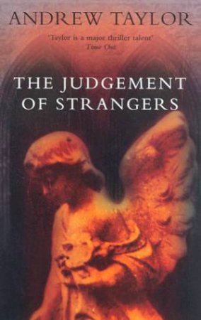 The Judgement Of Strangers by Andrew Taylor