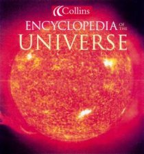 Collins Encyclopedia Of The Universe