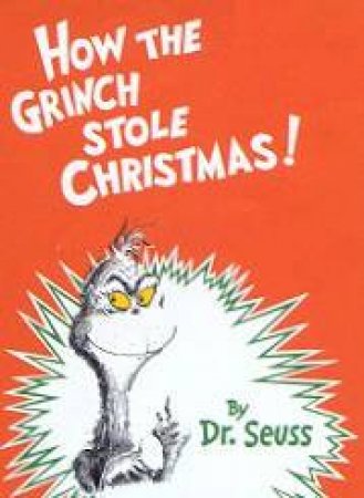 Dr Seuss: How The Grinch Stole Christmas! - Mini Edition by Dr Seuss