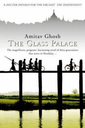 The Glass Palace by Arnitav Ghosh