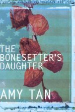 The Bonesetters Daughter