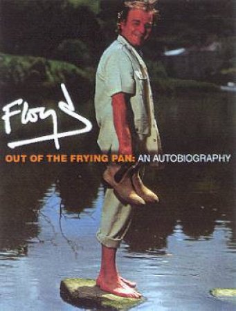 Out Of The Frying Pan: An Autobiography - Cassette by Keith Floyd