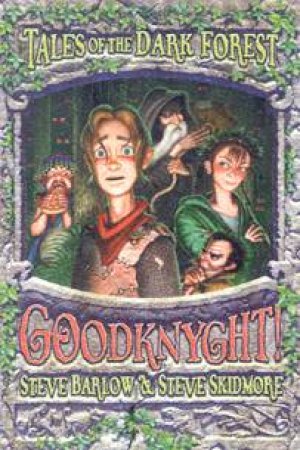 Goodknyght! by Steve Barlow & Steve Skidmore