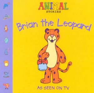 Brian The Leopard by Nigel Crowle & Tony Collingwood