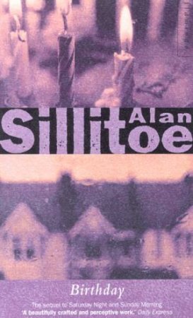 Birthday by Alan Sillitoe