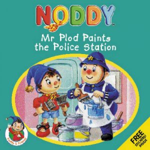 Noddy Mini Storybooks: Mr Plod Paints The Police Station by Various