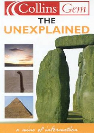 Collins Gem: The Unexplained by Various