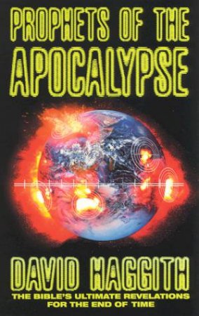 Prophets Of The Apocalypse by David Haggith