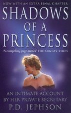 Shadows Of A Princess Diana Princess Of Wales