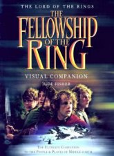 The Lord Of The Rings The Fellowship Of The Ring Visual Companion