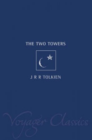 The Two Towers by J R R Tolkien