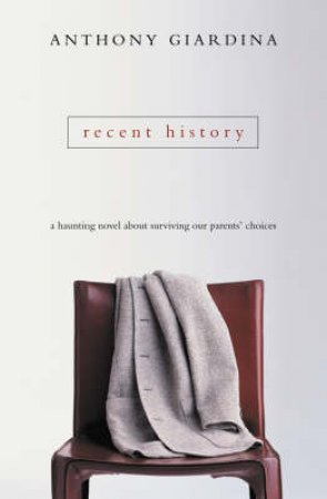 Recent History by Anthony Giardina