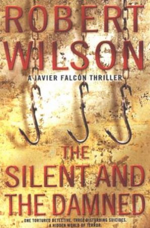 The Silent And The Damned by Robert Wilson